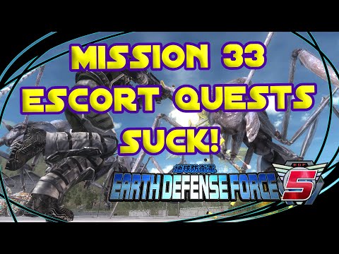 Earth Defense Force 5 (Mission 33 - Escort Quests Suck!)