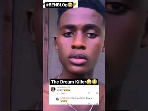 Take a look at The Dream Killer😂😂😂😂 #benblog