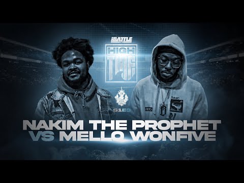 Nakim the Prophet vs Mello OneFive