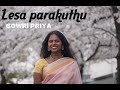 Lesa Parakuthu Vennila Kabadi Kuzhu Cover Song Female Gowripriya