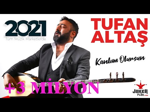 Tufan ALTAŞ | Kanlım Olursun