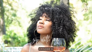 S2 Ep. 5 | Can You Pay My Bills | Sip with Joy