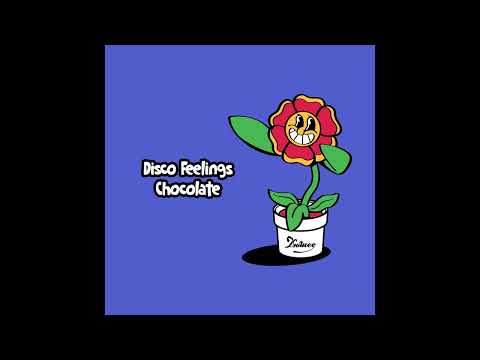 Disco Feelings - Chocolate
