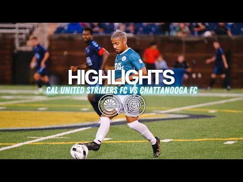 HIGHLIGHTS | Cal United Strikers 2 - 1 Chattanooga FC | 10.7.2021