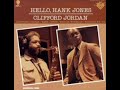 Hello, Hank Jones (full album) - Clifford Jordan (1978)