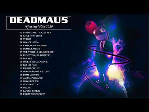Deadmau 5 greatest hits playlist - Best Music Playlist Of Deadmau 5