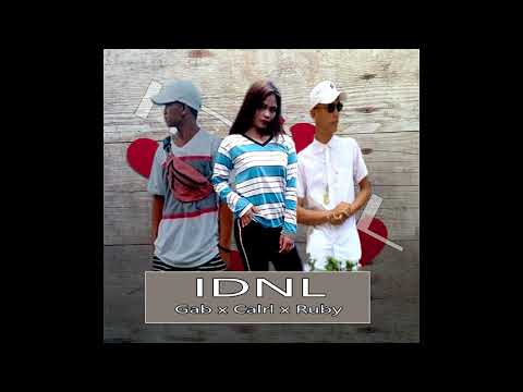 IDNL - Gab x Calrl x Ruby