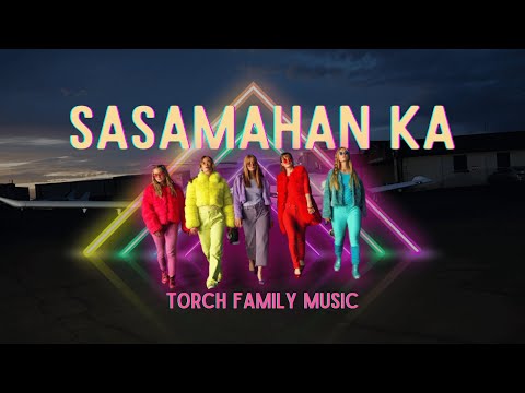 Torch Family Music - Sasamahan Ka (Official Music Video) | Torch Family ORIGINALS