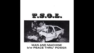 T.S.O.L. – Man And Machine b/w Peace Thru&#39; Power