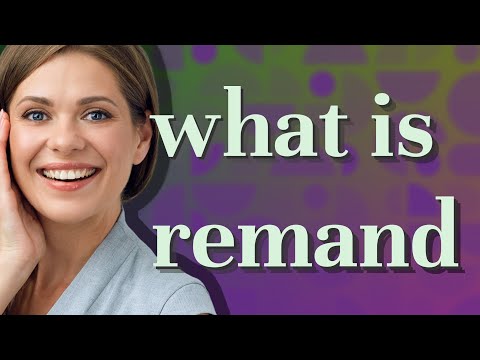 Remand | meaning of Remand
