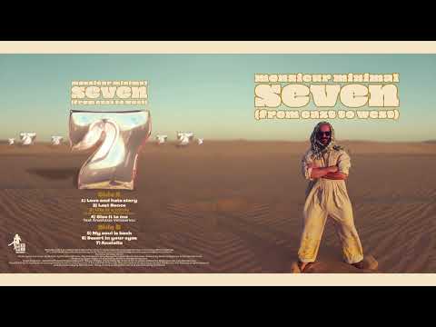 Monsieur Minimal - Seven {From East to West} (Upcoming album audio teaser) - Coming on June 6 2024