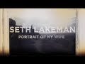 Seth Lakeman - Portrait Of My Wife (Lyric Video)