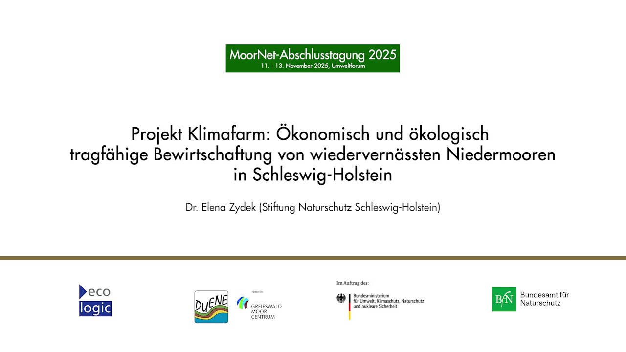 MoorNet Abschlusstagung | Projekt Klimafarm: Ökonomisch und ökologisch tragfähige Bewirtschaftung
