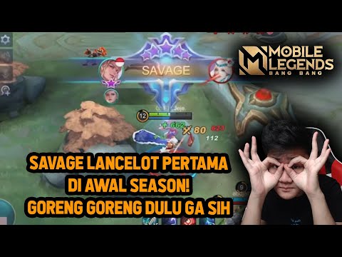 LANCELOT SAVAGE PERTAMA AWAL SEASON ! FAST HAND BOS - Mobile Legends
