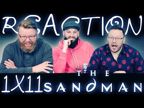 The Sandman 1x11 FINALE REACTION!! "Dream of a Thousand Cats" & "Calliope"