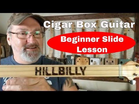 Cigar Box Guitar - Slide guitar lesson