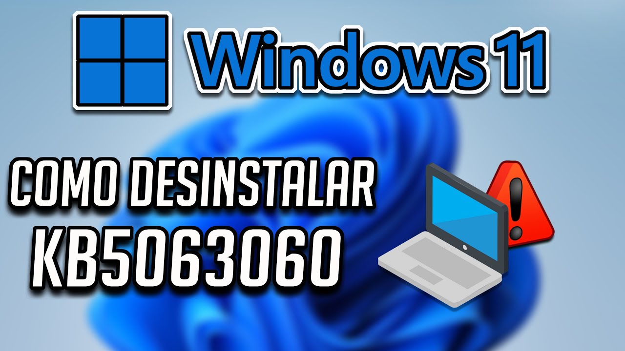 Como Desinstalar Actualizacion KB5063060 en Windows 11✅⚠️