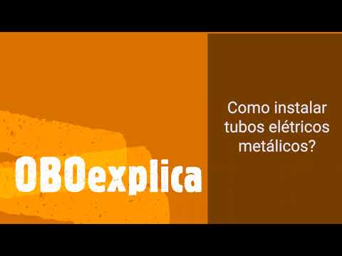 OBOexplica: Como instalar tubos elétricos metalicos - OBO Bettermann