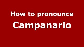 How to pronounce Campanario