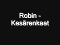Robin Kesärenkaat SANAT
