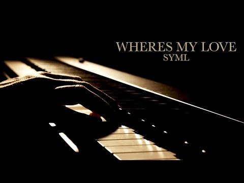 Where's my love - SYML (Piano Solo)