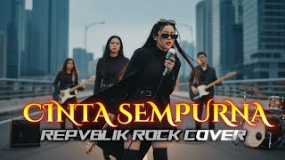 Download lagu CINTA SEMPURNA - REPVBLIK - TIKTOK VIRAL SLOW ROCK COVER by ‪@Ziratherockgirl‬ #pop #rock #cover mp3