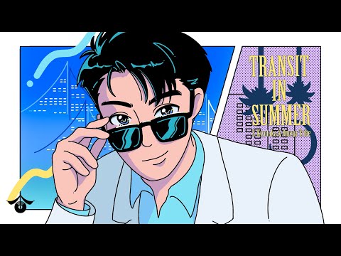TRANSIT IN SUMMER【東京回転盤 -Tokyo Turntable-】Track.2 のサムネイル