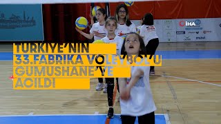 Türkiye’nin 33  Fabrika Voleybol’u Gümüşhane’ye açıldı