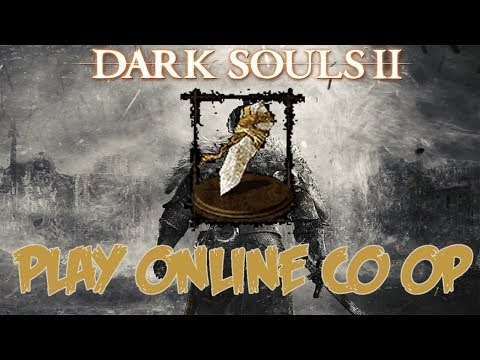 Dark Souls 2 - How To Play Online Co-Op (Small White Sign Soapstone & White Sign Soapstone)