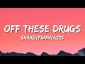 ShakeyFunnyAzz - Shakey x off these drugs (Lyrics)  | 1 Hour Sad Love Songs 2023