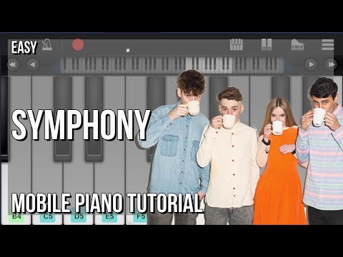 SUPER EASY: How to play Symphony  by Clean Bandit ft Zara Larsson on Mobile Piano (Tutorial)
