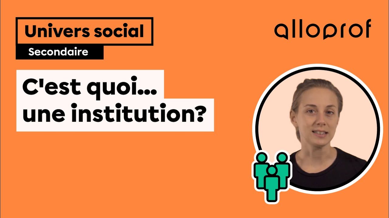 C'est quoi... une institution?