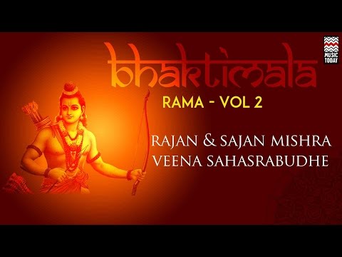Bhaktimala Rama | Vol 2 | Audio Jukebox | Vocal | Devotional | Rajan & Sajan Mishra | Music Today