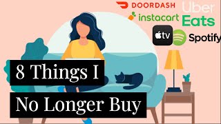 8 Things I No Longer Buy | Financial Independence