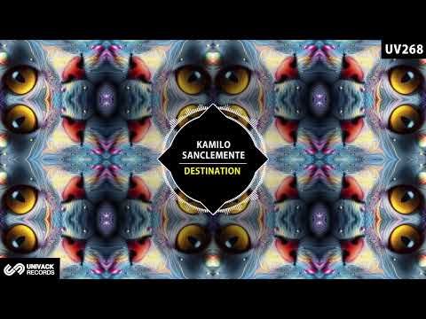 Kamilo Sanclemente - Destination (Extended Mix) [Univack]