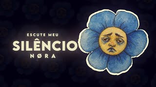 nØra - escute meu silêncio (prod. vo!d)