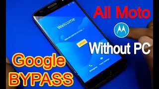 All Moto Bypass Google Account Frp Lock 2019 (NO PC) #AndroidUnlock