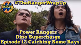 Catching Some Rays Ep. 12 | Power Rangers Dino Supercharge | Ranger Wrap Up video