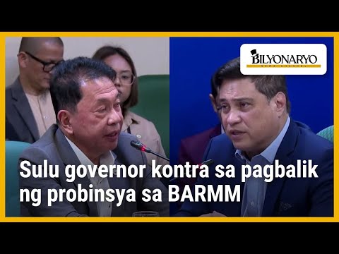 Sulu governor kontra sa pagbalik ng probinsya sa BARMM | Agenda