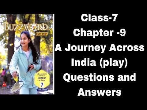 CHAPTER 9 A Journey Across India || Class 7 || Buzzword english || Study with Kajol 