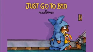 Just Go to Bed by Mercer Mayer - Little Critter - Read Aloud Books for Children - Storytime