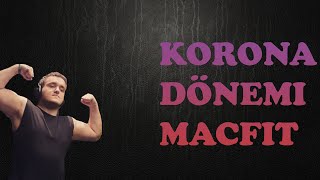KARANTİNA DÖNEMİ SPOR │MACFİT ORTAMI │İLK VİDEO
