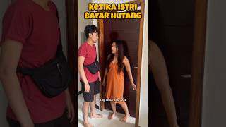 Download lagu KETIKA ISTRI BAYAR HUTANG 😂 mp3