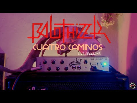 BALOTHIZER at Cuatro Caminos live sessions