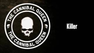 THE CANNIBAL QUEEN - Killer