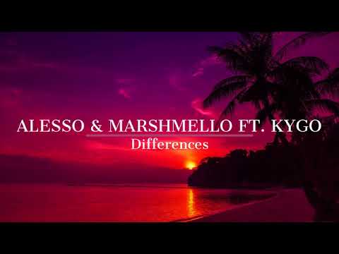 Alesso - Marshmello ft Kygo - Differences (Official Audio 2017)