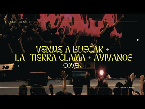 Me viene a Buscar + La tierra clama + Avívanos - Soy Avivamiento Música (Cover)