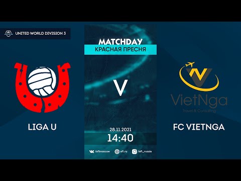 AFL21. United World. Division 3. Day 16. Liga U - FC VietNga