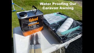 Fabsil Waterproofing Our Caravan Awning