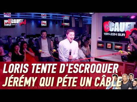 Loris tente d'escroquer Jérémy qui péte un câble - C’Cauet sur NRJ